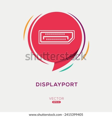 Creative DisplayPort Icon, Vector sign.