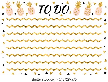 Creative to do list with gold glitter pineapple and triangle. Stylish fashion organizer and schedule. Planner template for print, wedding, school. Vector illustration.