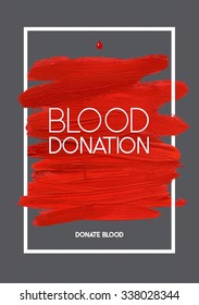 Creative Donate blood motivation information donor poster. Blood Donation. World Blood Donor Day banner. Red stroke and text. Medical design elements. Grunge texture.