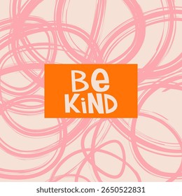 Creative doodle post card design with hand-drawn scribbles, swirls. Abstract framed background, motivation phrase, twisting strokes, squiggles, modern trendy style pattern. Flat vector illustration