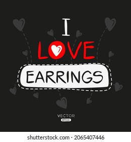 Creative Earrings lettering, Can be used for stickers and tags, T-shirts, invitations, vector illustration.