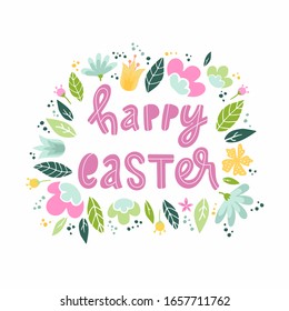 creative Easter greeting card, poster, banner, print, invitation design. Hand lettering quote decorated with flowers on white background. Festive typography inscription. EPS 10