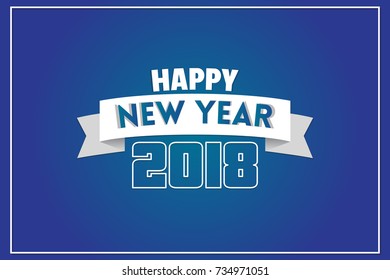 Creative and elegant happy new year greetings emblem for the year 2018. Can be used for banners, backgrounds, greetings, posters, print and brochure designs.