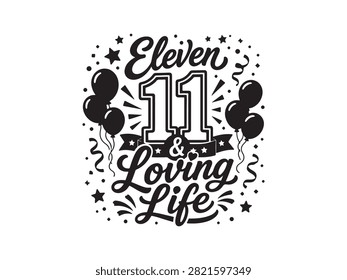 Creative eleventh birthday typography vector isolated on a white background. Decorative hand lettering with festive balloons and celebration elements, perfect for birthday invitations, greeting cards, t-shirts, party decorations, stickers, and commercial design projects.