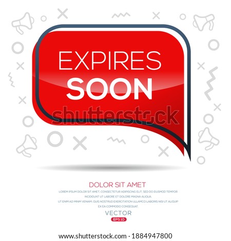 Creative (expires soon) text written in speech bubble ,Vector illustration.