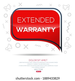 Creative (extended warranty) text written in speech bubble ,Vector illustration.