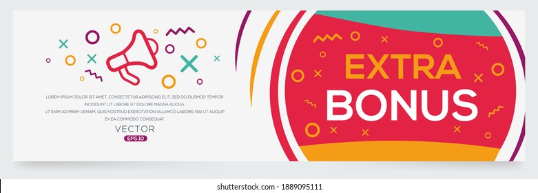 Creative (EXTRA BONUS) text written in speech bubble ,Vector illustration.