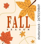 Creative fall season poster design featuring vibrant autumn leaves, warm tones, and modern layout. Perfect for seasonal events, holidays, and promotions.