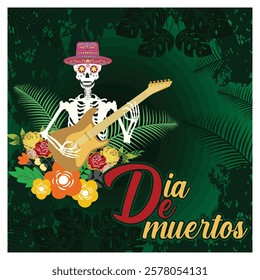 A creative featuring a festive skeleton holding a guitar, adorned with bright flowers and Dia de Muertos text, against a lush green background celebrating the Day of the Dead tradition. 