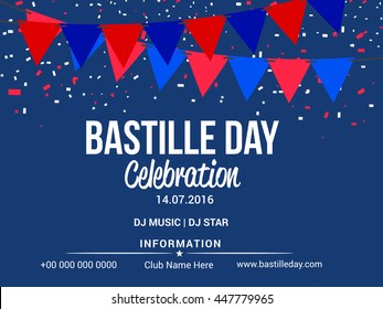Creative Flyer Or Poster For The French National Day.Happy Bastille Day.