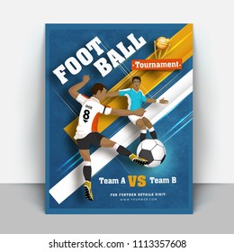 Creative flyer or template design with football players character and match details on blue abstract background.
