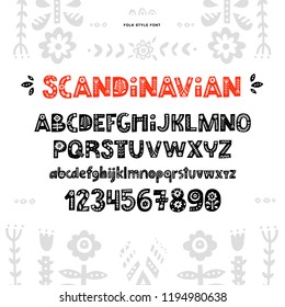 Creative font with folk motives - scandinavian. Ornate alphabet with florals inside. Vector illustration.