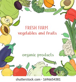 Creative frame with ripe farm vegetables and fruits on white background. Space for your text. Colorful vector illustrations. Hand-drawn. Template. Mock up.