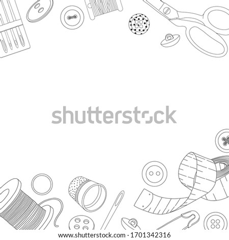 Creative frame with sewing accessories. Spools of thread, buttons and sewing needles, pins and space for your text. Vector illustration in sketch style. Black outline on a white background. Template
