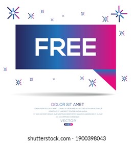 Creative (Free) text written in speech bubble ,Vector illustration.
