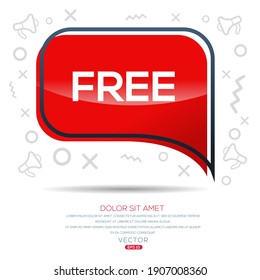Creative (Free) text written in speech bubble ,Vector illustration.
