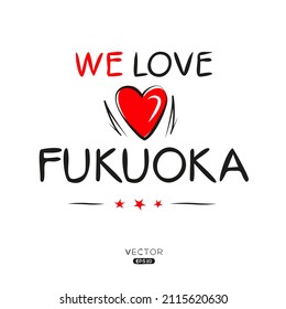 Creative Fukuoka text, Can be used for stickers and tags, T-shirts, invitations, vector illustration.