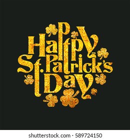 Creative Glittering Golden Text design of Happy St. Patrick's Day with shamrock leaves.