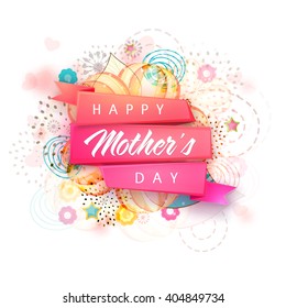 Creative glossy ribbon with stylish text Happy Mother's Day on floral design decorated background.