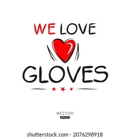 Creative Gloves lettering, Can be used for stickers and tags, T-shirts, invitations, vector illustration.