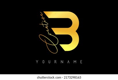 Creative golden B logo with cuts and handwritten text concept design. Letter with geometric design. Vector Illustration with letter and creative cut.