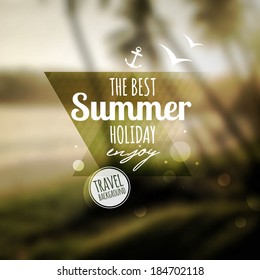 Creative graphic message for your summer design.Vector blurred background