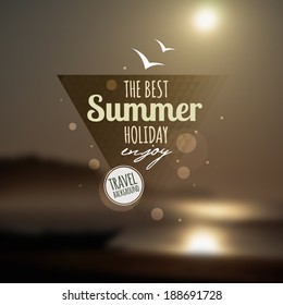 Creative graphic message for your summer design.Vector blurred background