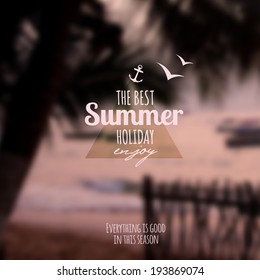 Creative graphic message for your summer design.Vector blurred background