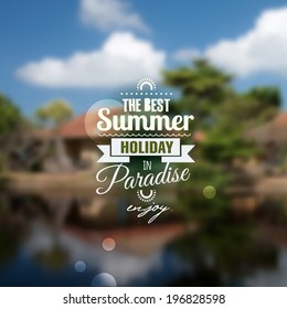 Creative graphic message for your summer design.Vector blurred background