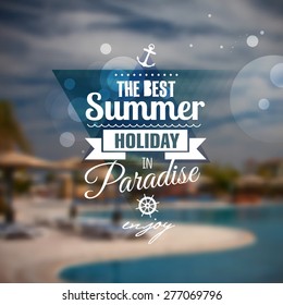 Creative graphic message for your summer design.Vector blurred background
