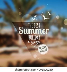 Creative graphic message for your summer design.Vector blurred background