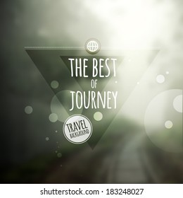 Creative graphic message for your travel design.Vector blurred background .