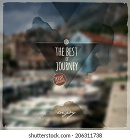 Creative graphic message for your travel design.Vector blurred background