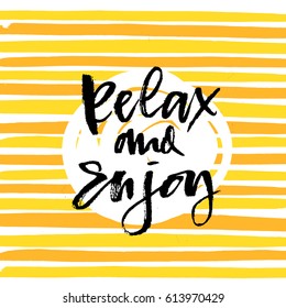 creative graphic template brush fonts inspirational quotes Relax and Enjoy