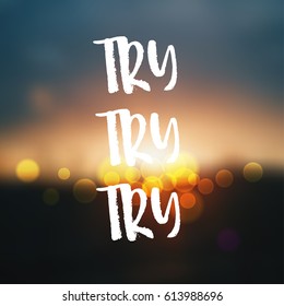creative graphic template brush fonts inspirational quotes try try try