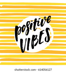 creative graphic template brush fonts inspirational quotes Positive Vibes
