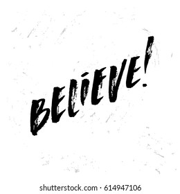 creative graphic template brush fonts inspirational quotes believe