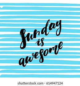 creative graphic template brush fonts inspirational quotes sunday is awesome