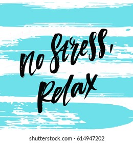 creative graphic template brush fonts inspirational quotes no stress relax