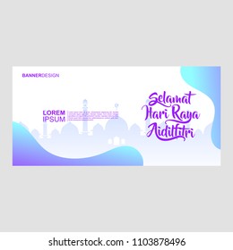 creative greeting card or banner design with calligraphy of selamat hari raya aidil fitri, malay or indonesian words translation.