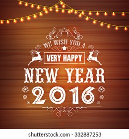 Creative greeting card design decorated with lights on stylish wooden background for Happy New Year 2016 celebration.