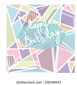 Creative greeting card in Memphis style. Modern design. Designs for cards, posters, invitations, clothing. Vector