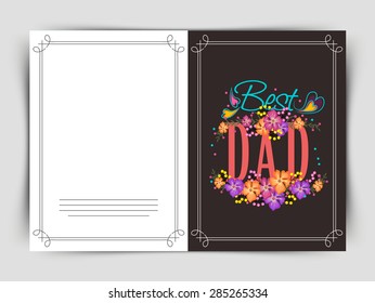 Creative greeting card with stylish text Best Dad decorated with beautiful flowers for Happy Father's Day celebration. 