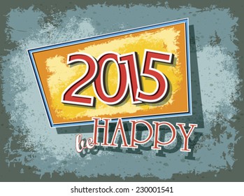 Creative grunge texture happy 2015 greeting card design