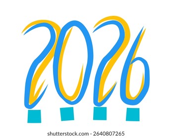Creative hand drawn 2026 typography in blue and yellow with playful graphic styles for calendar, greeting card, or design use