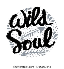 Creative hand drawn lettering Wild Soul.