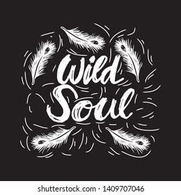 Creative hand drawn lettering Wild Soul.