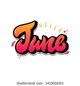 Creative hand lettering quotation of a summer month 'Hello June'. Poster, banner, print, card, invitation, sale, sticker design. EPS 10