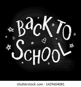 creative hand lettering typography 'Back to school' poster on blackboard background decorated by sketched elements. Perfect for banners, prints, card, templates, etc. EPS 10