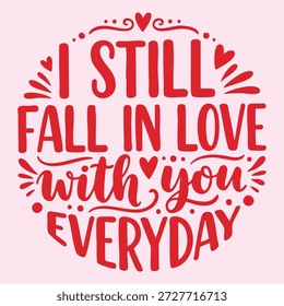 Texto manuscrito creativo "I Still Fall in Love" Estilo de fuente Corazones coloridos Ilustración vectorial